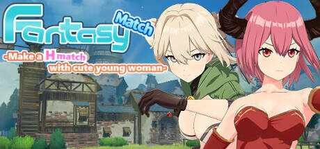 [SLG/3D/官中无修] Fantasy Match -Make a H match with cute young woman- [BD/FM/386M]